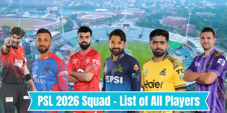 PSL 11 Squads 2026 Revealed: Star-Studded Lineups for a Thrilling Season