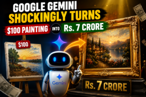 Google Gemini Shockingly Turns $100 Painting Into Rs. 7 Crore
