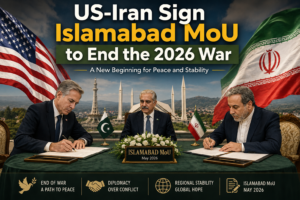 US-Iran Sign Islamabad MoU to End the 2026 War