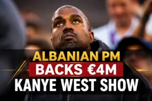 Albanian PM backs €4M Kanye West show
