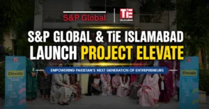 S&P Global & TiE Islamabad Launch Project Elevate