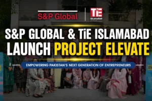 S&P Global & TiE Islamabad Launch Project Elevate