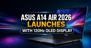 Asus A14 Air 2026 Launches With 120Hz OLED Display