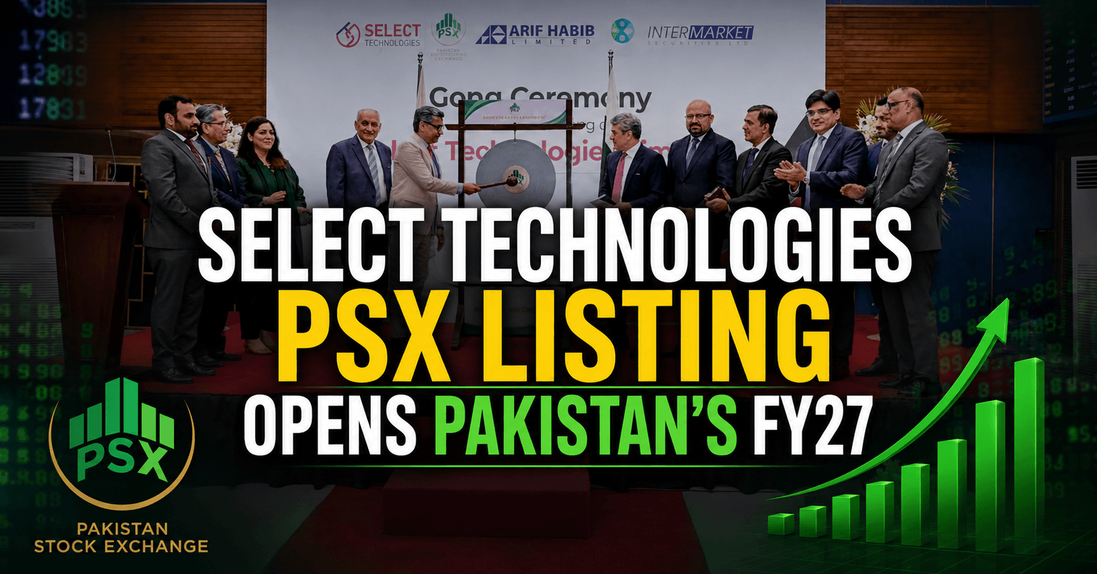 Select Technologies PSX Listing Opens Pakistan's FY27