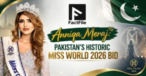 Anniqa Meraj: Pakistan's Historic Miss World 2026 Bid