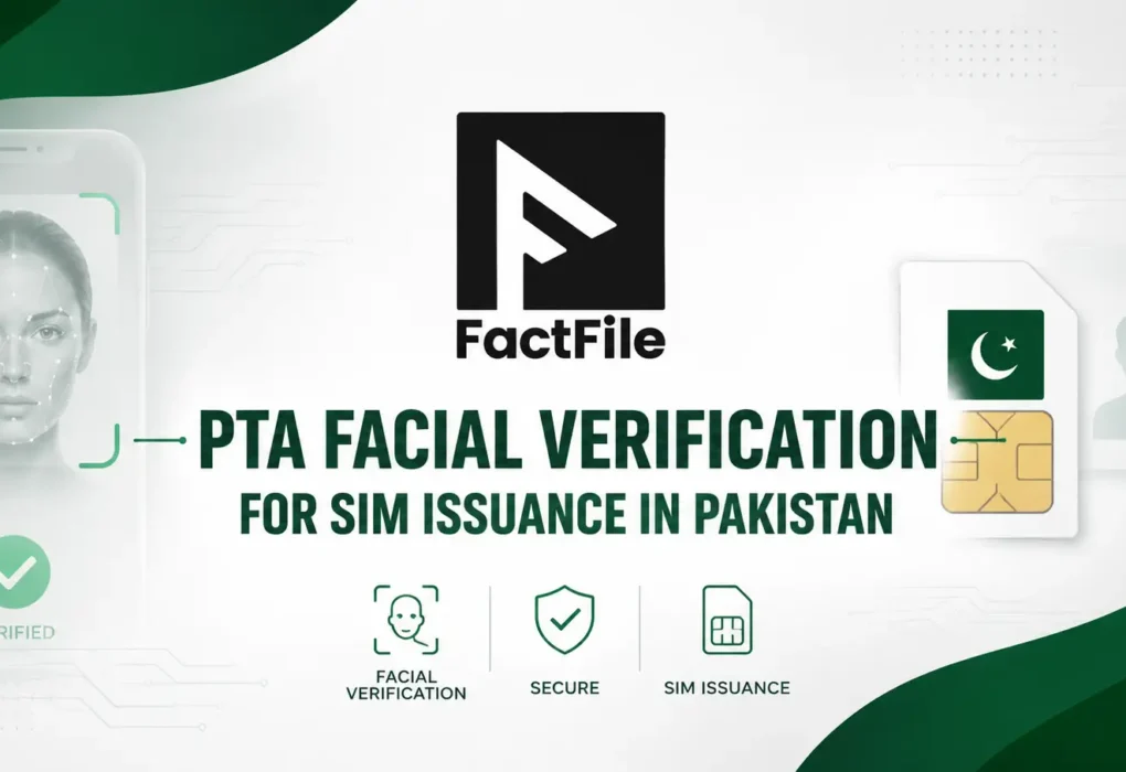PTA Facial Verification for SIM Issuance in Pakistan