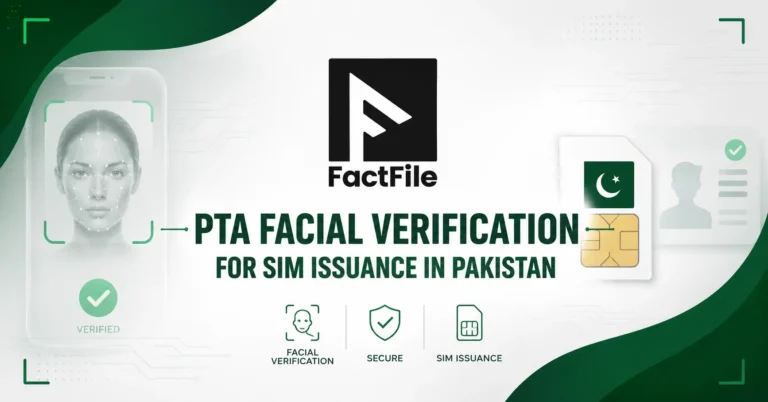 PTA Facial Verification for SIM Issuance in Pakistan