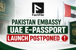 Pakistan Embassy UAE E-Passport Launch Postponed