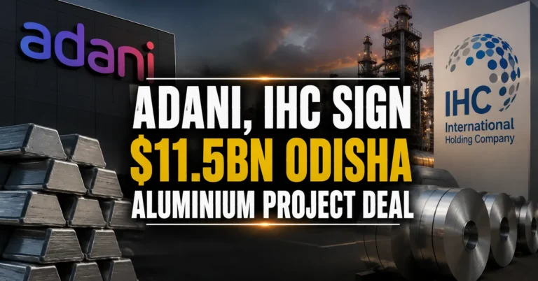 Adani, IHC Sign $11.5bn Odisha Aluminium Project Deal