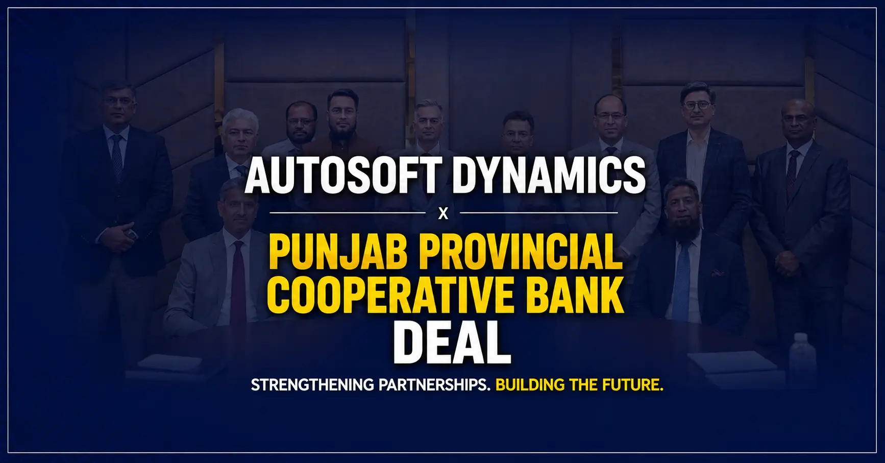 AutoSoft Dynamics Punjab Provincial Cooperative Bank Deal