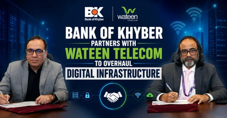 Bank of Khyber Partners with Wateen Telecom to Overhaul Digital Infrastructure
