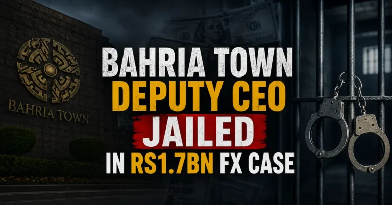 Bahria Town Deputy CEO Jailed in Rs1.7bn FX Case
