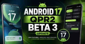 Android 17 QPR2 Beta 3 Update