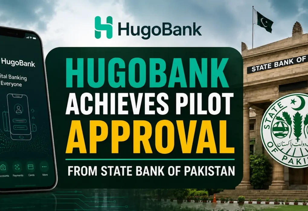 HugoBank Achieves Pilot Approval from State Bank of Pakistan
