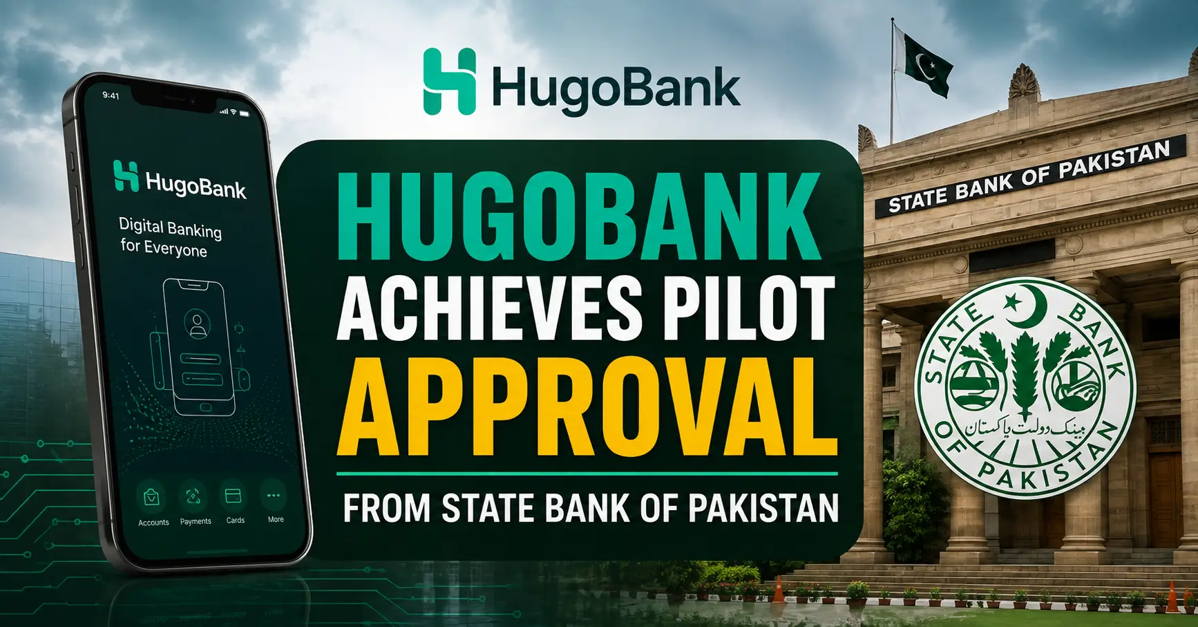 HugoBank Achieves Pilot Approval from State Bank of Pakistan