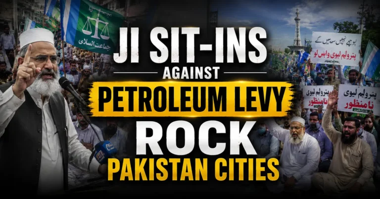 JI Sit-Ins Against Petroleum Levy Rock Pakistan Cities