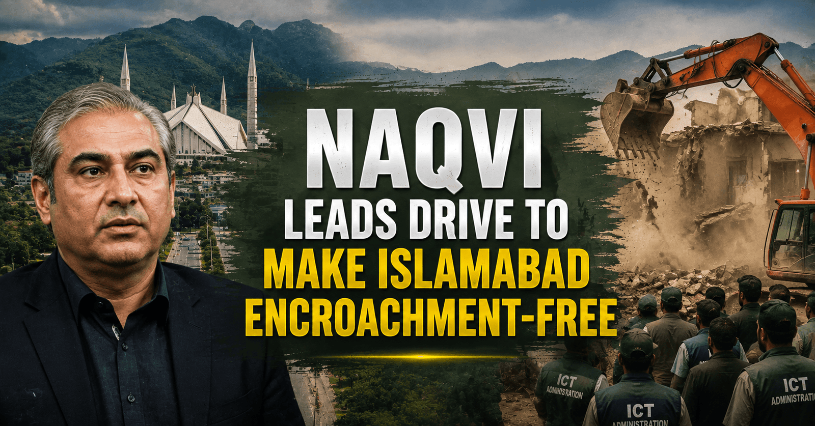 Naqvi leads drive to make Islamabad encroachment-free 5 Naqvi